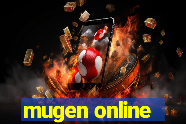 mugen online